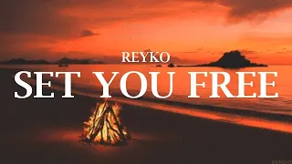 REYKO  SET YOU FREE "TOY BOY" LYRICS