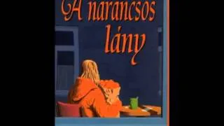 Jostein Gaarder: A narancsos lány (Hangoskönyv)