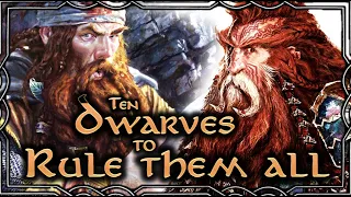 Dwarves that Shaped History | Ten Legends of Middle-earth