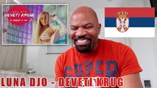 AMERICAN REACTS TO SERBIAN MUSIC | LUNA DJO - DEVETI KRUG (OFFICIAL VIDEO)