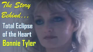The Story Behind Bonnie Tyler's Total Eclipse of the Heart