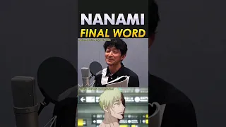 Nanami VA Kenjirou Tsuda Final Word #jujutsukaisen #jjk #nanami