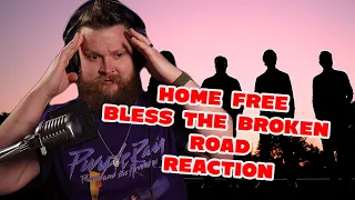 Reaction to Home Free - Bless The Broken Road - Metal Guy Reacts