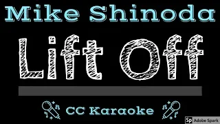 Mike Shinoda • Lift Off (CC) [Karaoke Instrumental Lyrics]