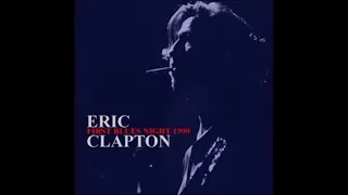 Eric Clapton - First Blues Night (CD2) - Bootleg Album, 1990