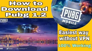 How to download PUBG 1.2 Update🔥 NO VPN Required to Play 👍 EASIEST WAY 😃 RUNIC POWER 💯