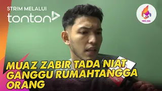 [CLIP] Melodi (7 Apr 2024): Muaz Zabir Tada Niat Ganggu Rumahtangga Orang | Tonton