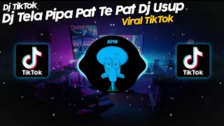 DJ TELA PIPA PAT TE PAT SOUND EVOLKECE BY DJ USUP VIRAL TIK TOK TERBARU 2022!!