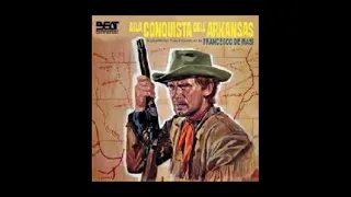 Alla Conquista dell'Arkansas - Suite (Francesco De Masi - Heinz Gietz - 1964)