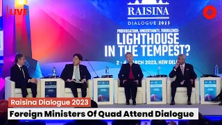 LIVE: Raisina Dialogue 2023: Foreign Ministers Of Quad Attend Dialogue