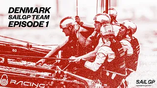 Episode 1: Starting Line | Denmark SailGP Team