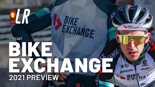 Team BikeExchange 2021 Preview | Lanterne Rouge Cycling Podcast