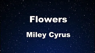 Karaoke♬ Flowers - Miley Cyrus 【No Guide Melody】 Instrumental, Lyric