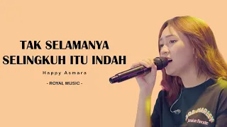 HAPPY ASMARA - TAK SELAMANYA SELINGKUH ITU INDAH (LYRIC) I LIRIK LAGU DANGDUT KOPLO INDONESIA