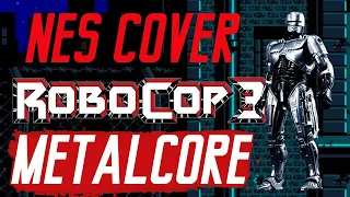 RoboCop 3 | NES Cover | Metalcore