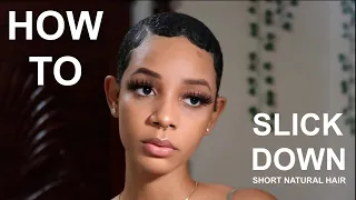 HOW TO DO A SLICK DOWN/FINGER WAVES ON SHORT NATURAL HAIR (TWA)