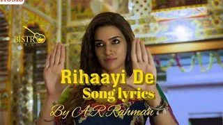 Rihaayi De Song ( Lyrics )| Mimi | Kriti Sanon & Pankaj Tripathi | A.R Rahman | BISTR MUSIC |