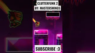 Clutterfunk 2, By: masterswing5 INSANE 9 STARS GEOMETRY DASH (GDPS EDITOR 2.2) #shorts #geometrydash