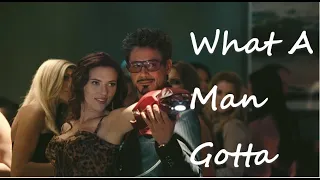 Tony Stark// What A Man Gotta Do