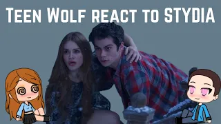 Teen Wolf react to Stydia (stiles + lydia) || Gacha Life (really darn cute)