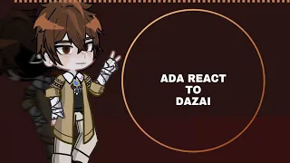 🩹ADA react to Dazai Osamu🩹 || angst || no ships || cringe || part 2??