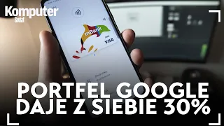 Portfel Google - jest fajny, ale mógłby być jeszcze fajniejszy. Przynajmniej w Polsce