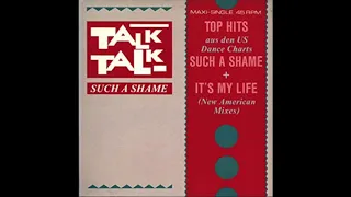 Talk Talk - Such A Shame (US & Dub Mix) - 1984