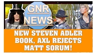 Guns N' Roses News: New Steven Adler Book! Axl Rejected Matt Sorum & More