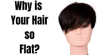 Why is your Hair so Flat - TheSalonGuy