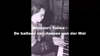 Meindert Talma  - De ballade van Jannes van der Wal