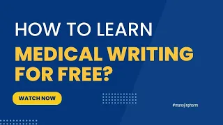 How to learn Medical Writing for FREE?