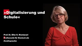 Prof. Dr. Elke G. Montanari über Digitalisierung und Schule