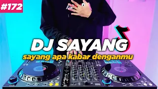 DJ SAYANG APA KABAR DENGANMU TIKTOK REMIX TERBARU FULL BASS