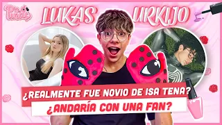 LUKAS URKIJO NOS CONTÓ SI ANDUVO CON ISA TENA, ¿CARLUKAS ES REAL?, SI ANDARÍA CON UNA FAN Y MÁS