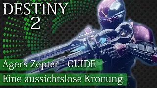 Agers Zepter - Quest GUIDE - Eine aussichtslose Krönung - Destiny 2 Beyond Light | anima mea
