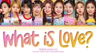 TWICE What is Love? Lyrics (Color Coded Lyrics)