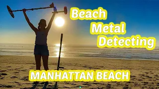 Beach Metal Detecting : Manhattan Beach : The Strand