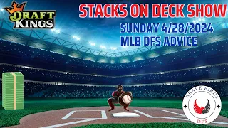 Sunday 4/28/24 | MLB DFS Strategy | Draftkings | Advice | Recommendations | Daily Fantasy Sports