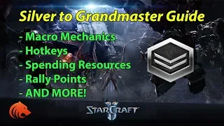 StarCraft 2: Macro Mechanics, Hotkeys & Spending Resources - Silver to Grandmaster Guide - PART 2/7