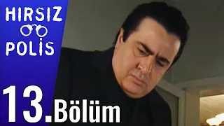 Hırsız Polis 13.Bölüm