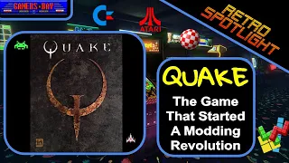 Quake -The Game That Started A Modding Revolution