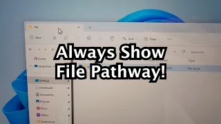 How to Always Show Full File Path in File Explorer Windows 11 or 10 PC