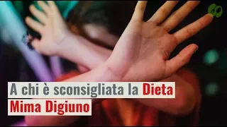 A chi è sconsigliata la Dieta Mima Digiuno