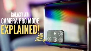 Samsung Galaxy A71 Camera Pro Mode Explained  - One UI 2.1