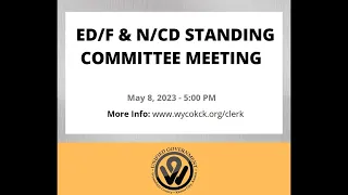 5/8/2023- Economic Development & Finance and Neighborhood & Community Development Standing Committee