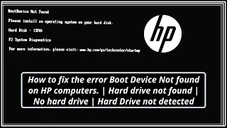 How to fix the error Boot Device Not found on HP computers. | Hard drive not found | No hard drive