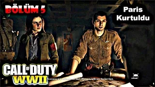 PARİSİN KURTULUŞU | CALL OF DUTY WW2 TÜRKÇE SERİ | BÖLÜM 5