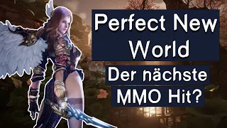 Perfect New World MMO - Erstes Gameplay, Klassen & Inhalte zum Nachfolger des F2P MMORPG Klassikers!
