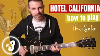 HOTEL CALIFORNIA SOLO - how to play / guitar lesson / tutorial (part 3)