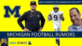 Michigan Football Recruiting Rumors, Plus Is Ira Weintrab Ruining Harbaugh's Podcast?